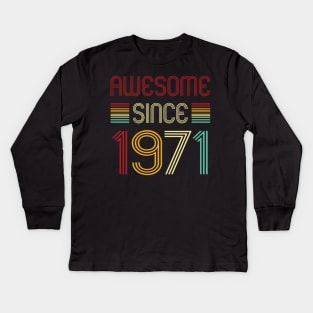 Vintage Awesome Since 1971 Kids Long Sleeve T-Shirt